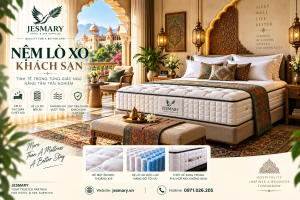 JESMARY - Xưởng Sản Xuất Nệm Lò Xo Khách Sạn JESMARY: Chiến Lược Giải Pháp Quà Tặng Nội Bộ & Tri Ân Quản Lý (Staff & Management Appreciation)