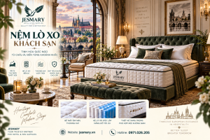 JESMARY -  Xưởng Sản Xuất Nệm Lò Xo Khách Sạn JESMARY: Chiến Lược Giải Pháp Trang Bị Phòng Ngủ Chuyên Biệt Cho Phân Khúc Homestay & Villa